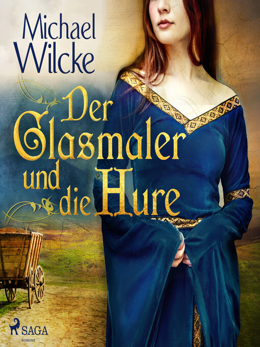 Title details for Der Glasmaler und die Hure by Michael Wilcke - Available